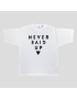 T-shirt - NEVER GIVE UP