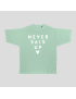 T-shirt - NEVER GIVE UP